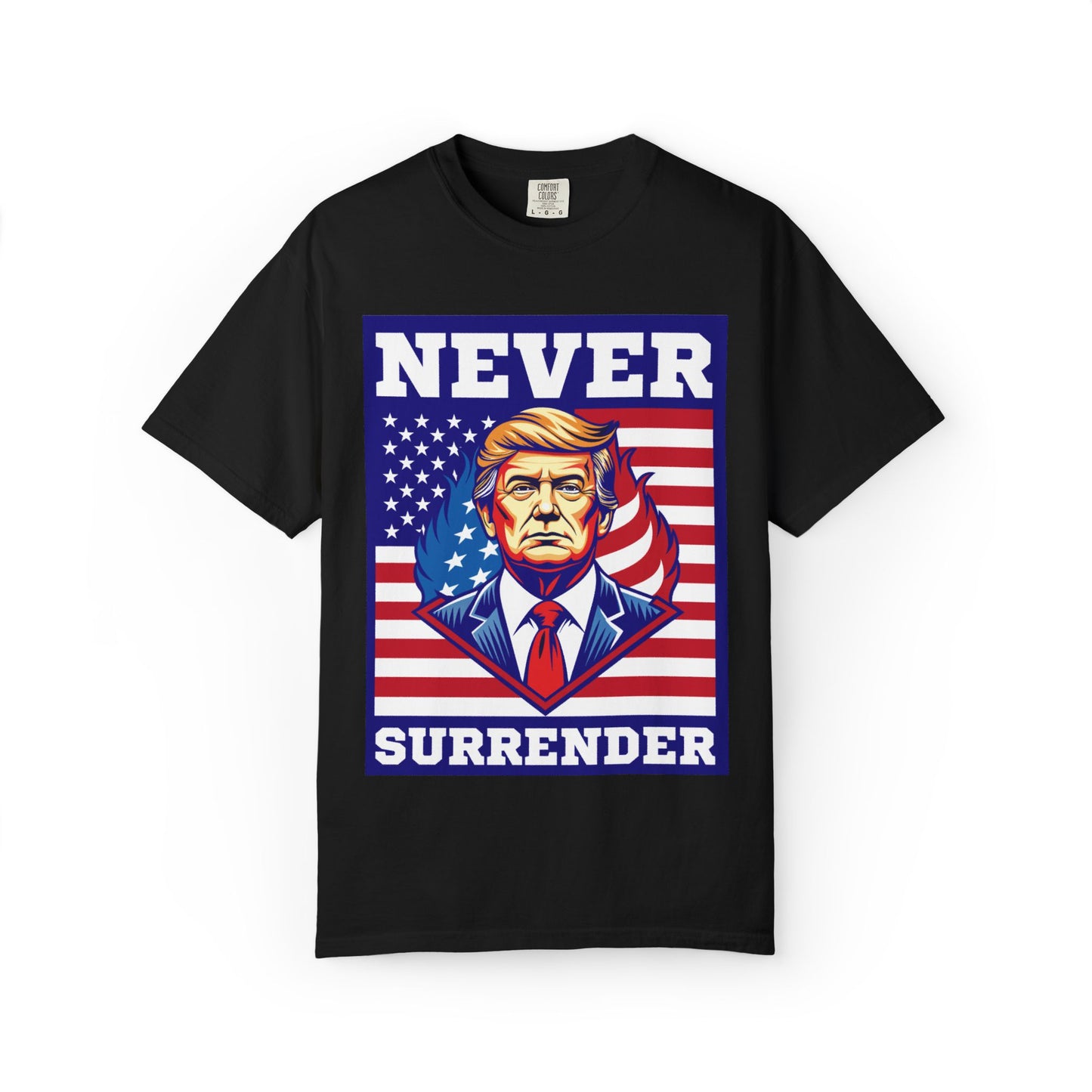 Never Surrender Patriotic T-Shirt