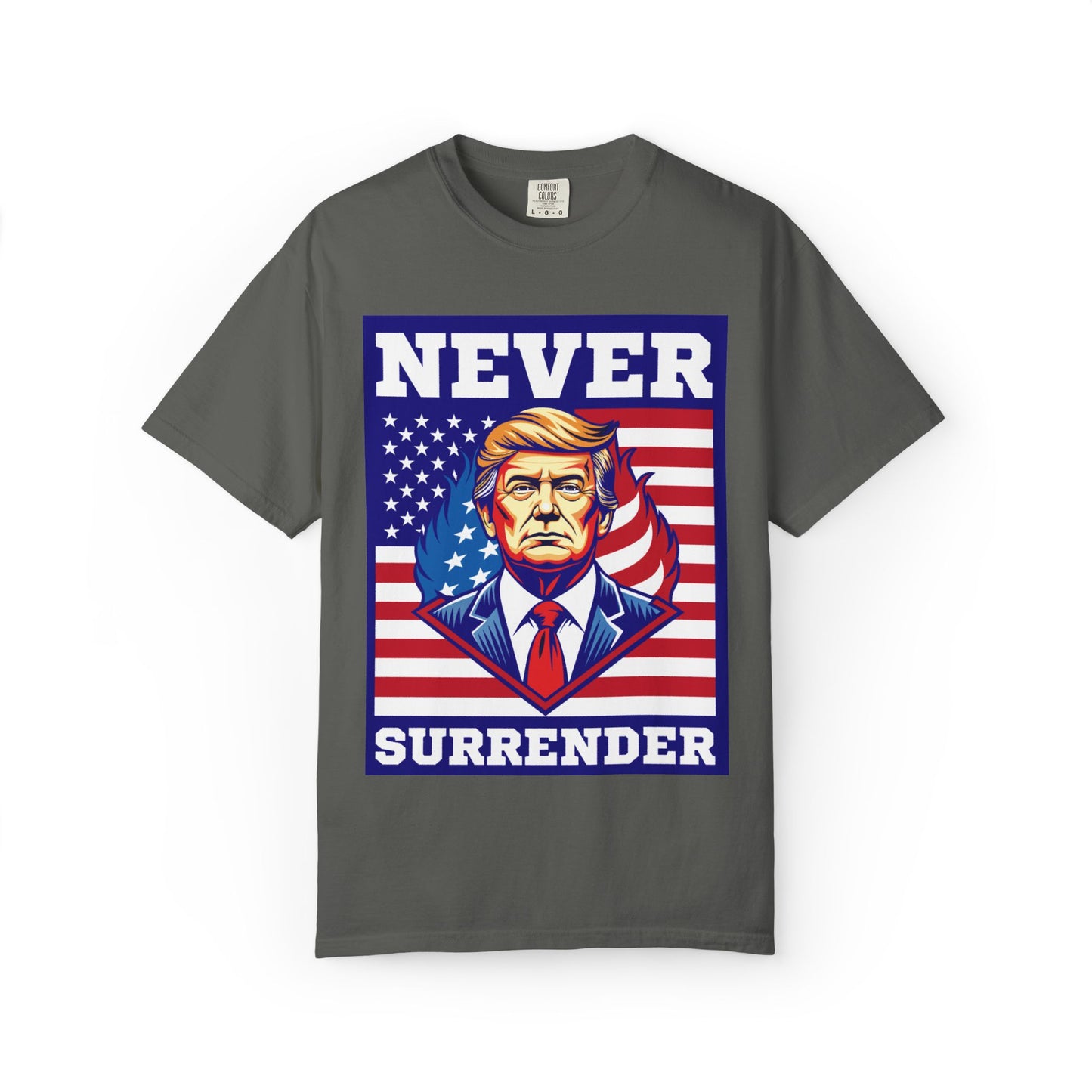 Never Surrender Patriotic T-Shirt