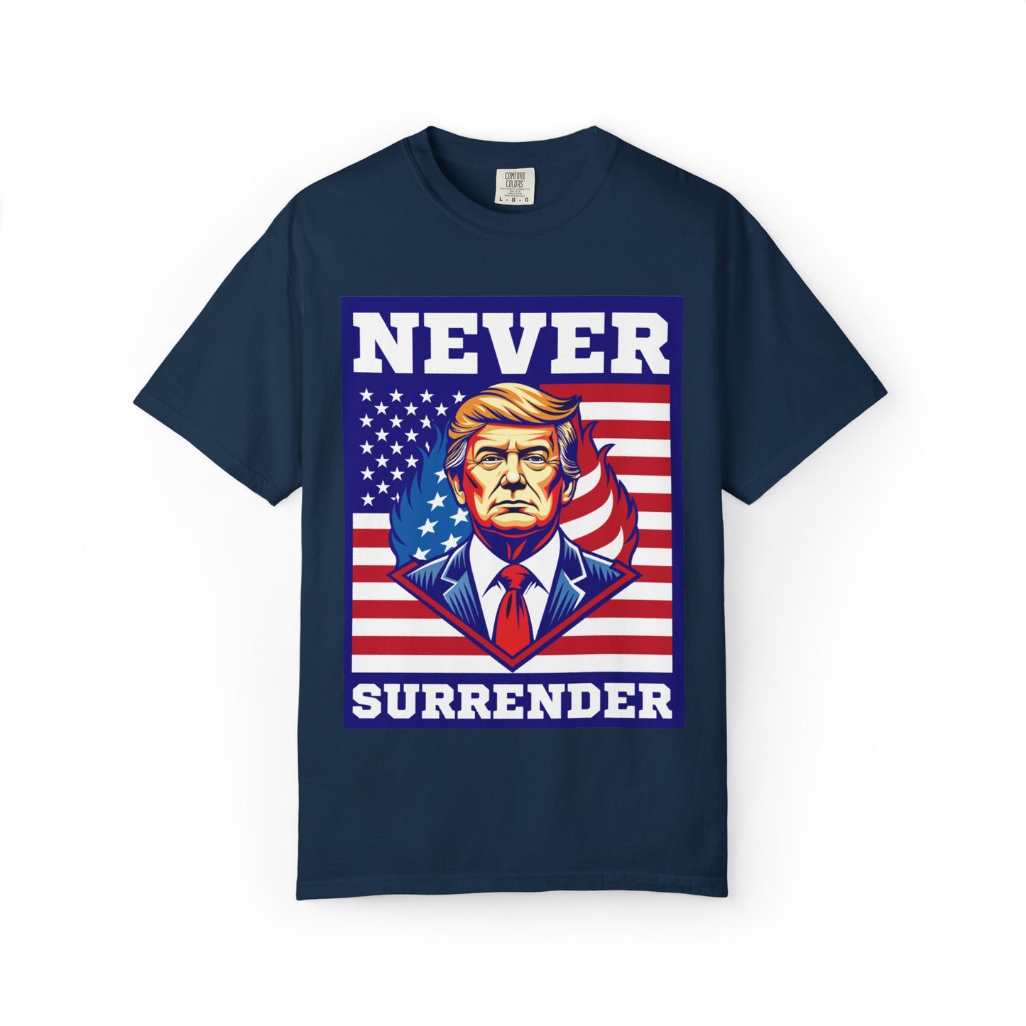 Never Surrender Patriotic T-Shirt