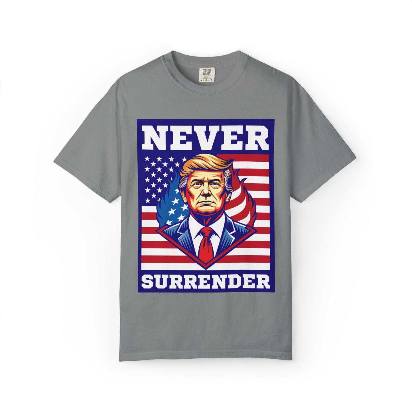 Never Surrender Patriotic T-Shirt